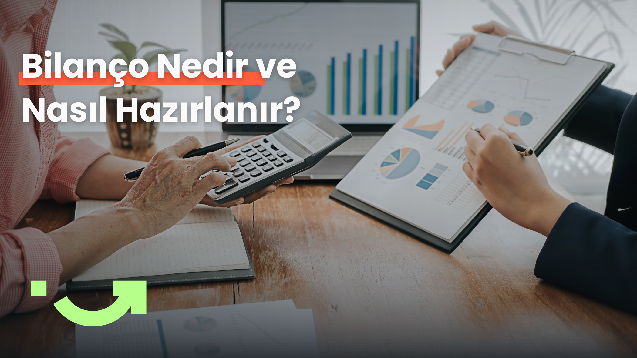 Bilanço Nedir ve Nasıl Hazırlanır?