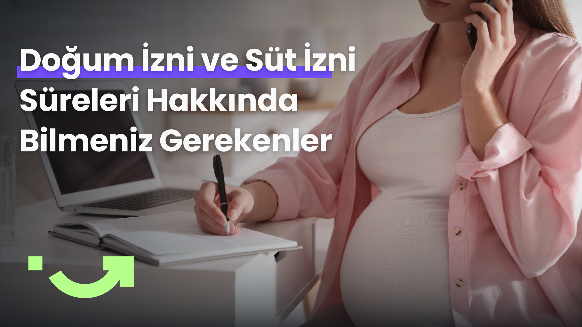 Doğum İzni Nedir, Hangi Durumda Kullanılır?