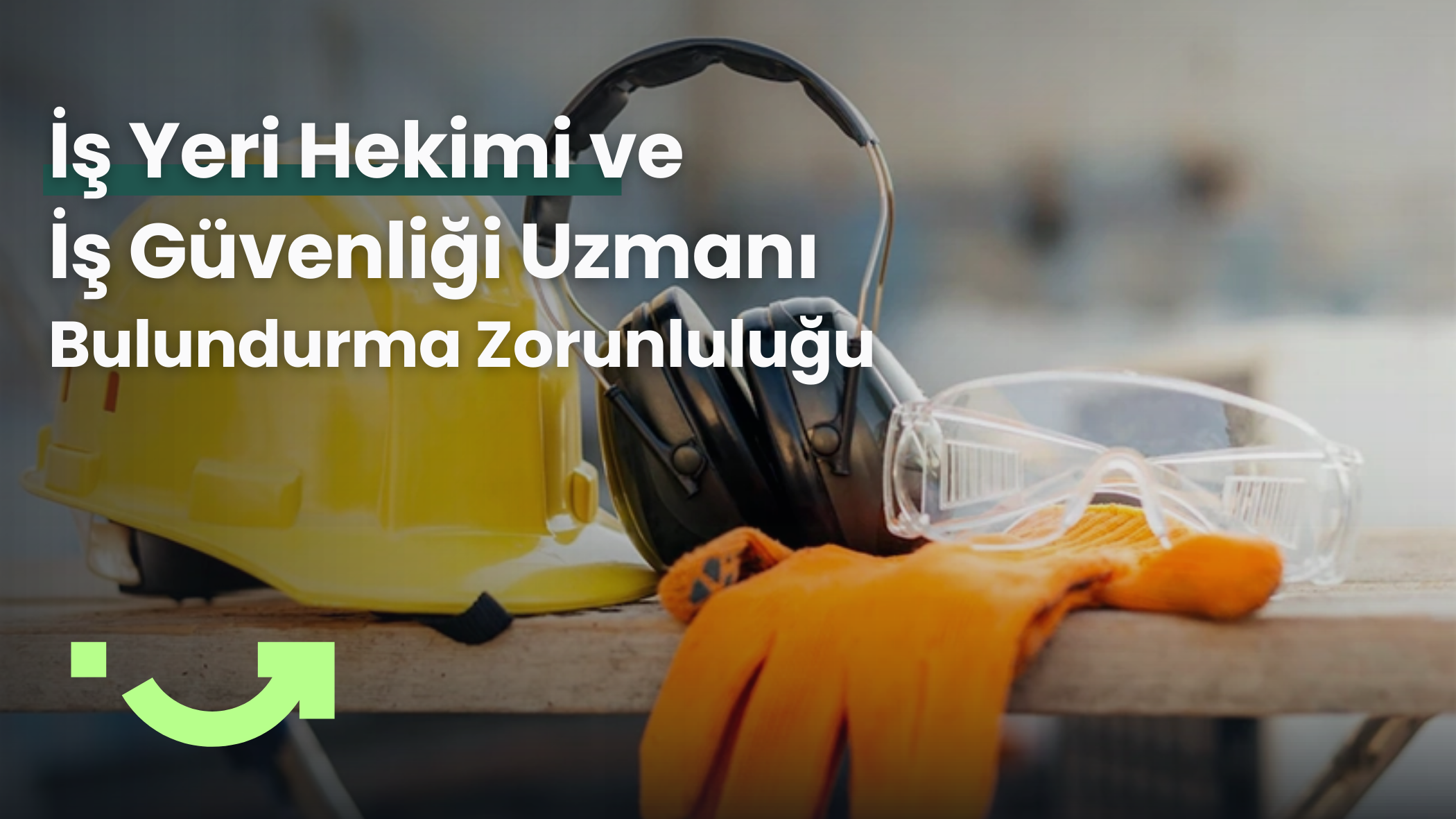 İş Yeri Hekimi ve İş Güvenliği Uzmanı Bulundurma Zorunluluğu: Cezası 88 bin TL!