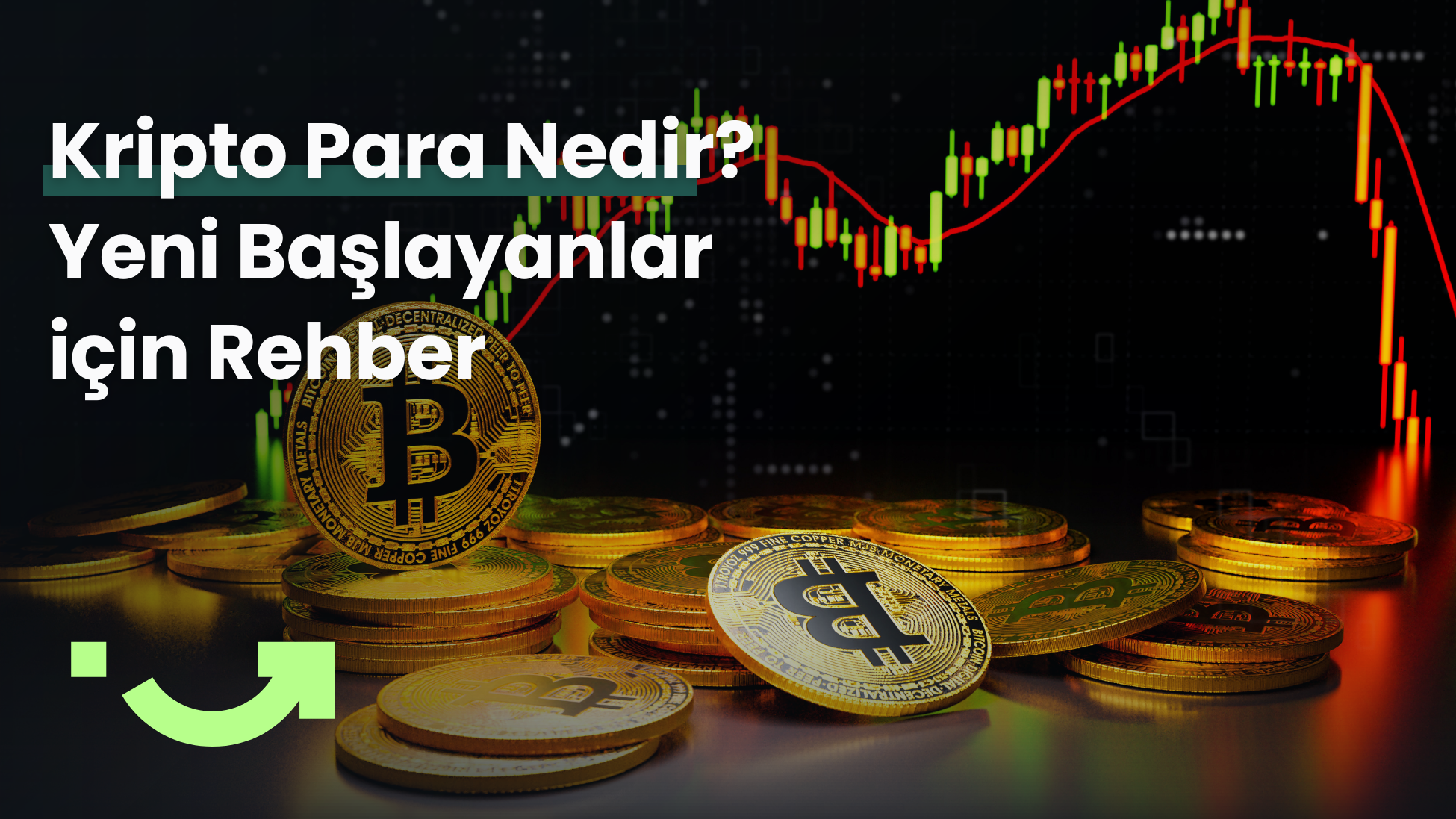 Kripto Para Nedir? Yeni Başlayanlar için Rehber