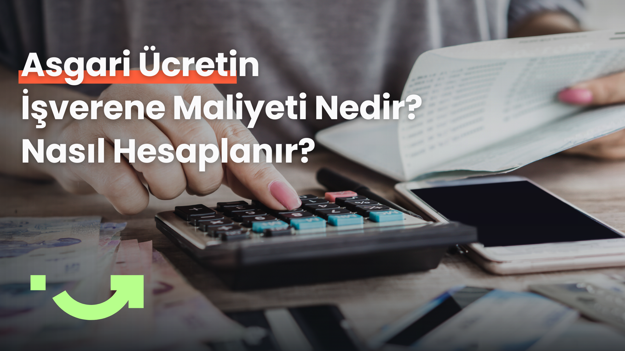 2025 Asgari Ücretin İşverene Maliyeti Nedir? Nasıl Hesaplanır?