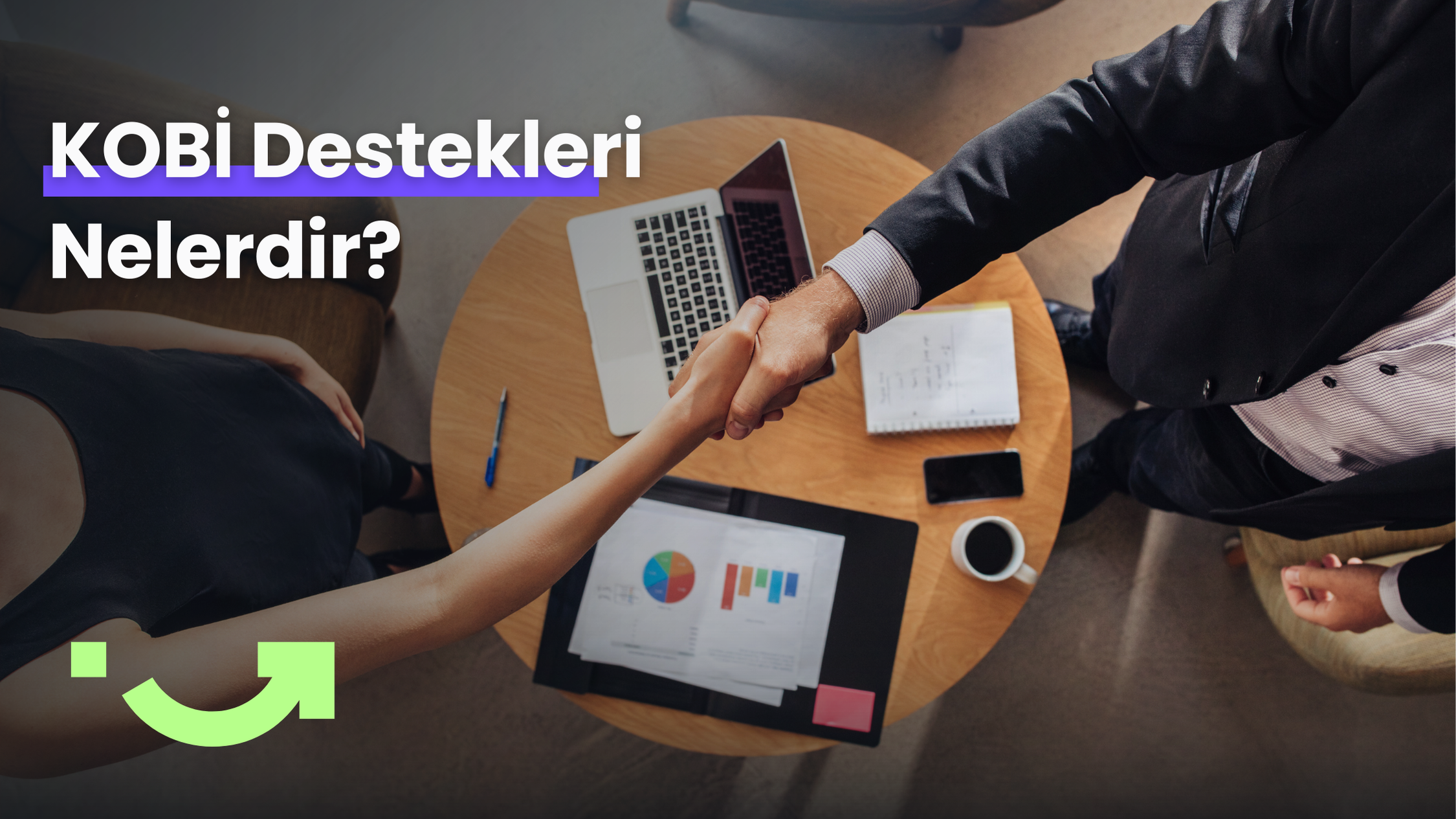 KOBİ Destekleri Nelerdir?