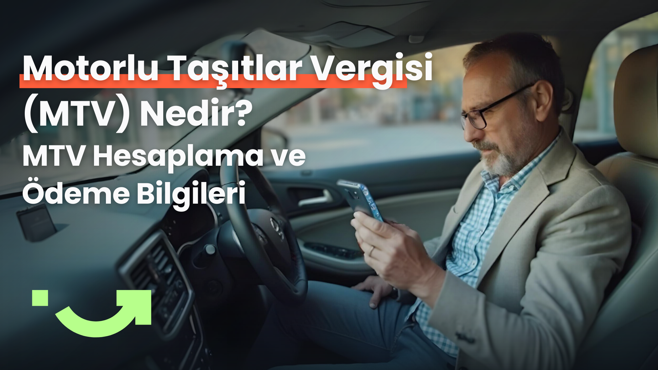 Motorlu Taşıtlar Vergisi (MTV) Nedir? 2025 MTV Hesaplama ve Ödeme Bilgileri