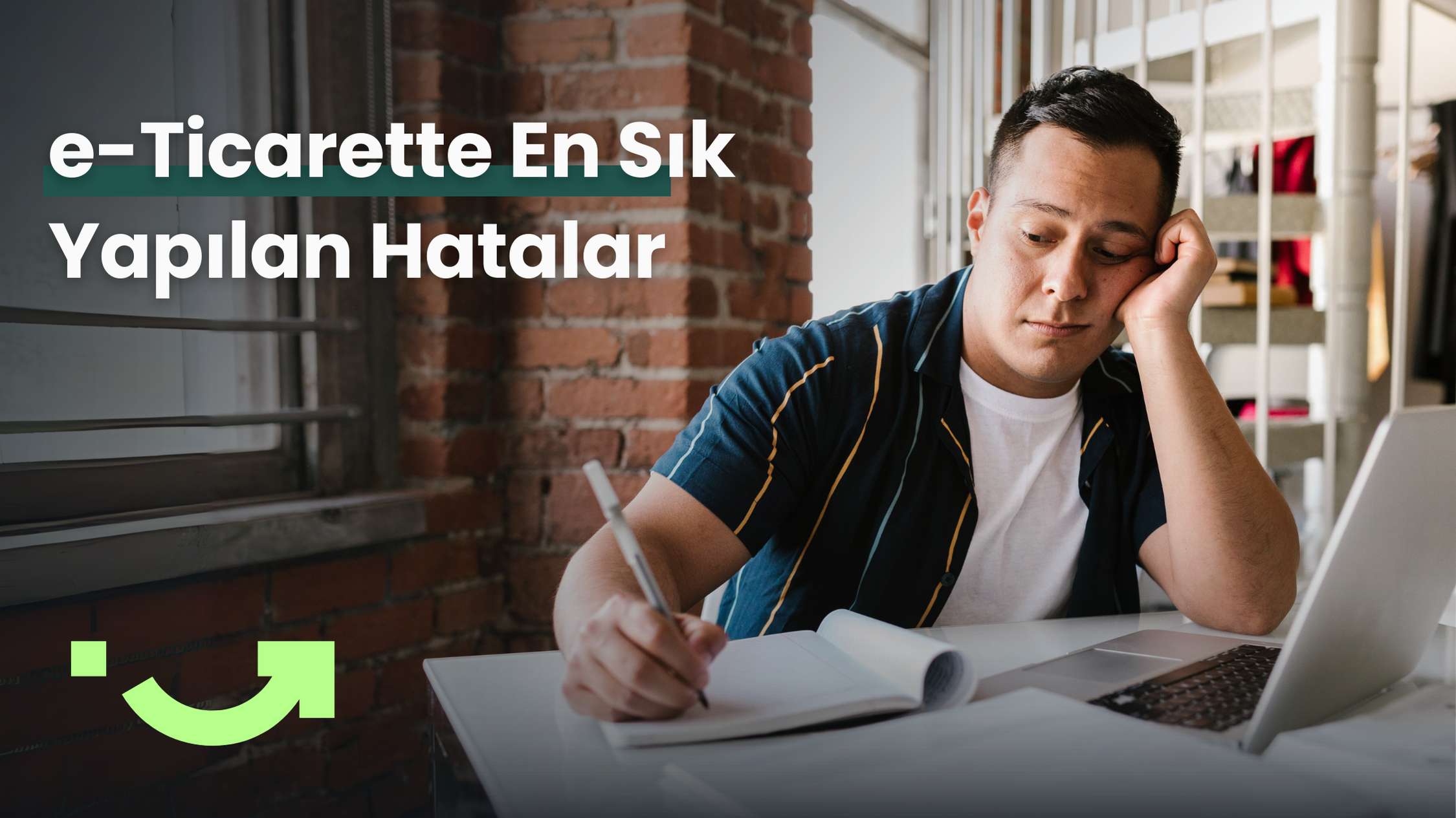 e-Ticarette En Sık Yapılan Hatalar ve Bunlardan Kaçınmanın Yolları