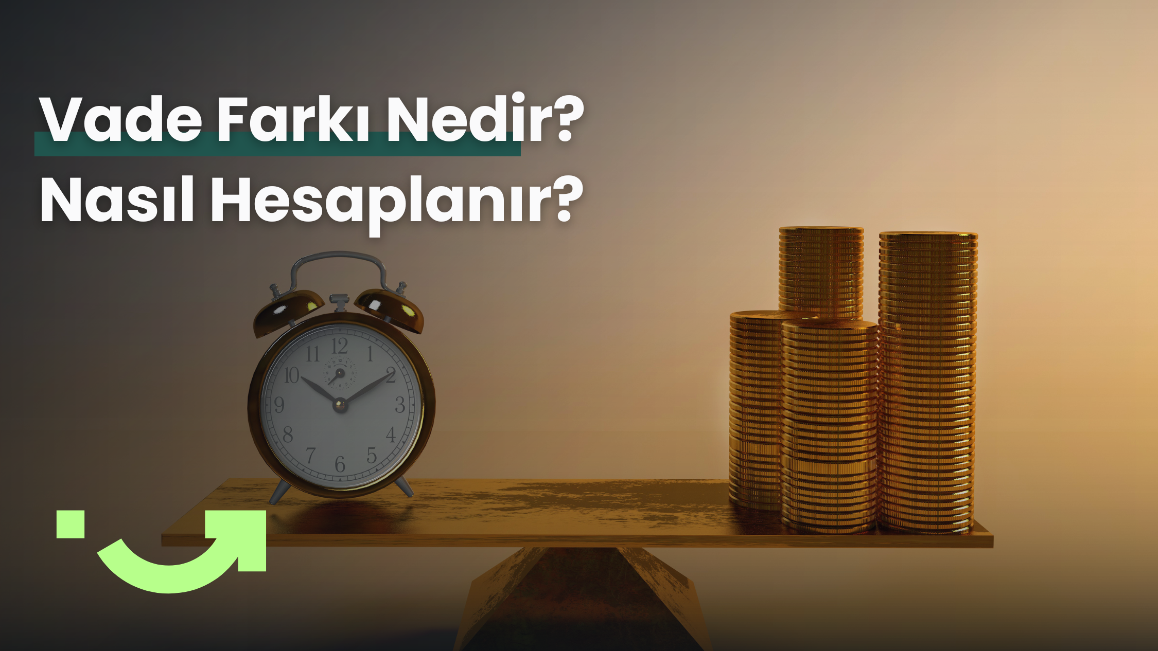 Vade Farkı Nedir? Nasıl Hesaplanır?